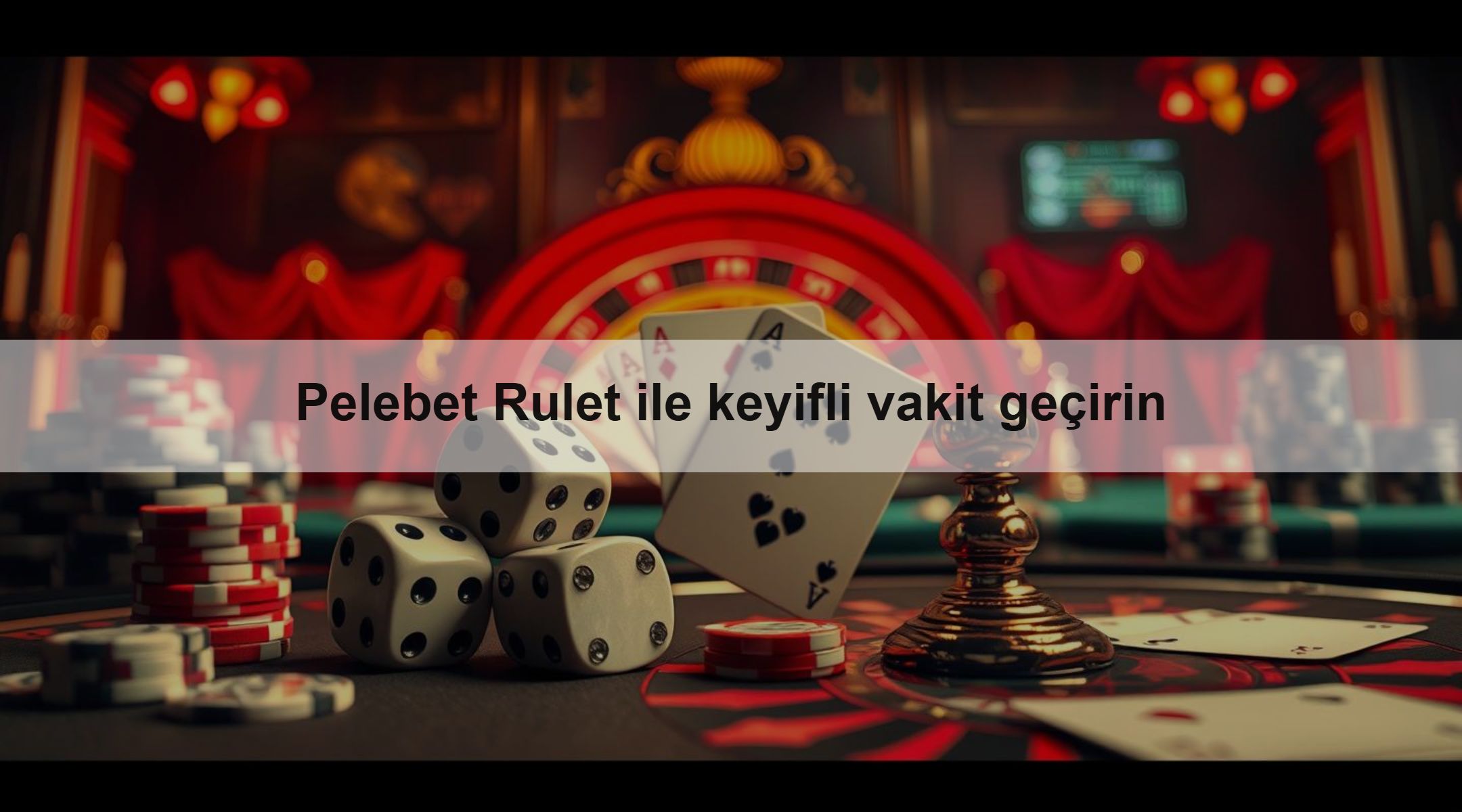 Pelebet Rulet ile keyifli vakit geçirin