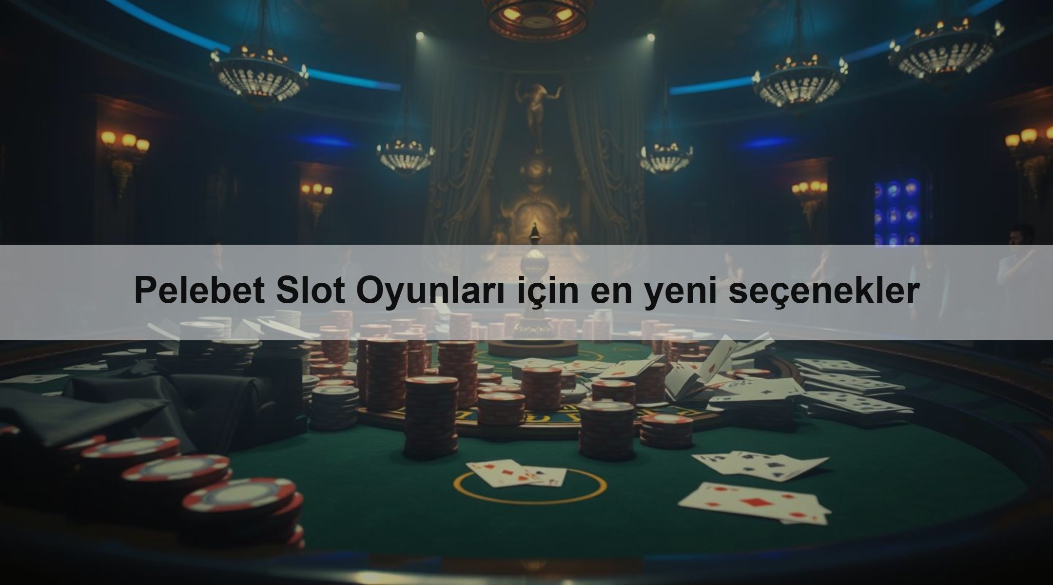 Pelebet Slot Oyunları için en yeni seçenekler