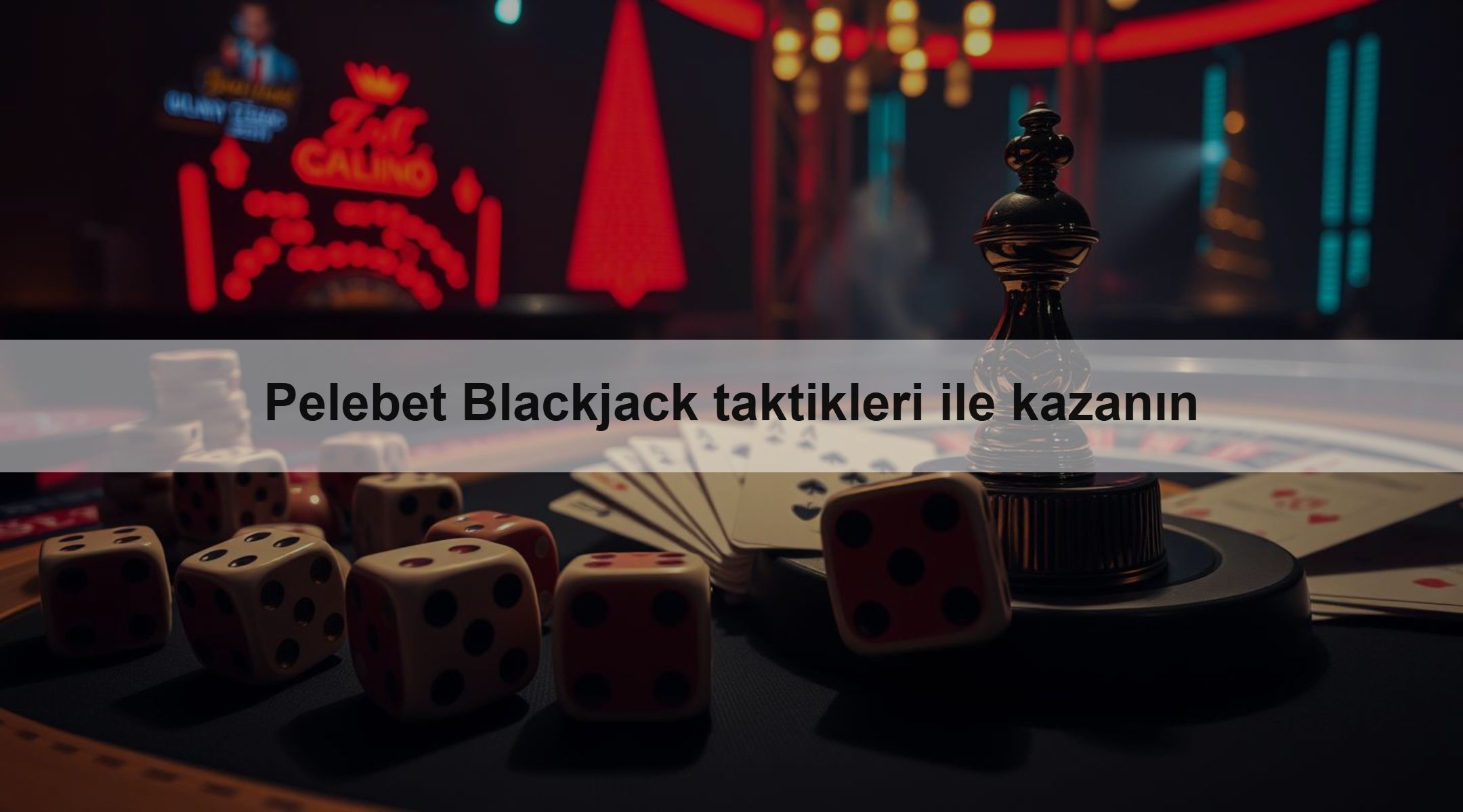 Pelebet Blackjack taktikleri ile kazanın