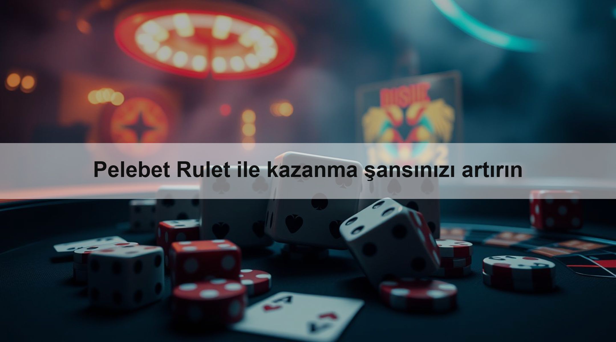 Pelebet Rulet ile kazanma şansınızı artırın