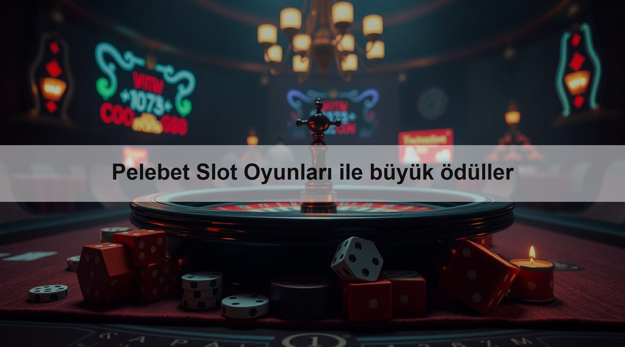 Pelebet Slot Oyunları ile büyük ödüller