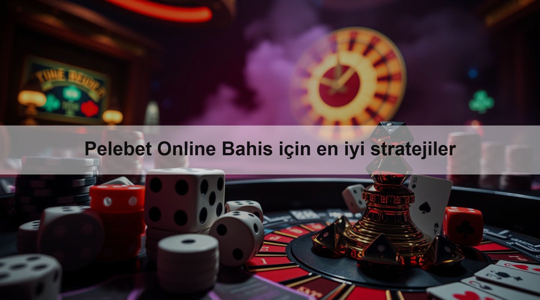 Pelebet Online Bahis için en iyi stratejiler