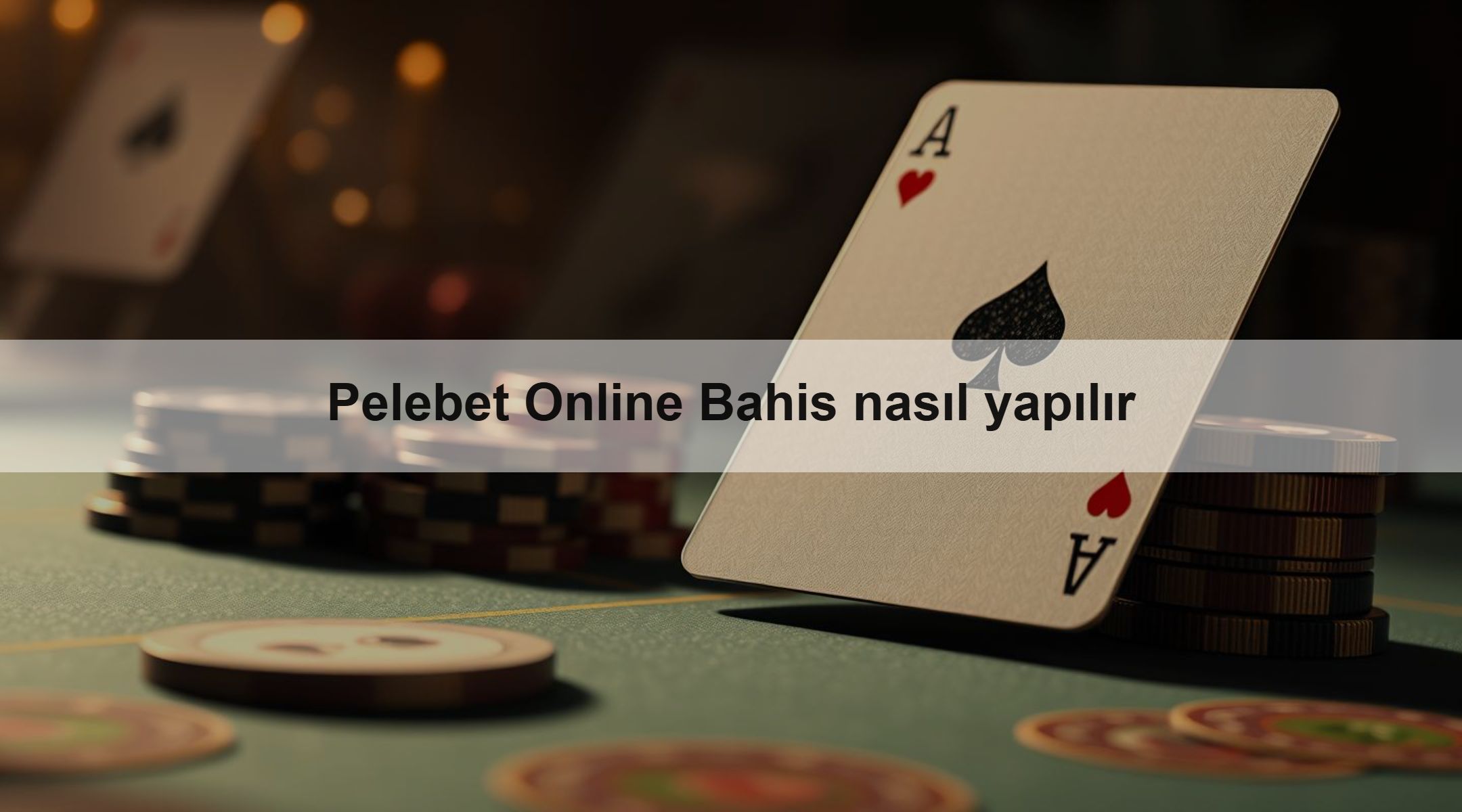 Pelebet Online Bahis nasıl yapılır